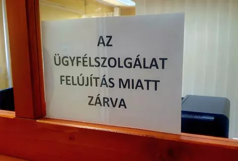 Felújítás miatt zárva tart az ügyfélszolgálat